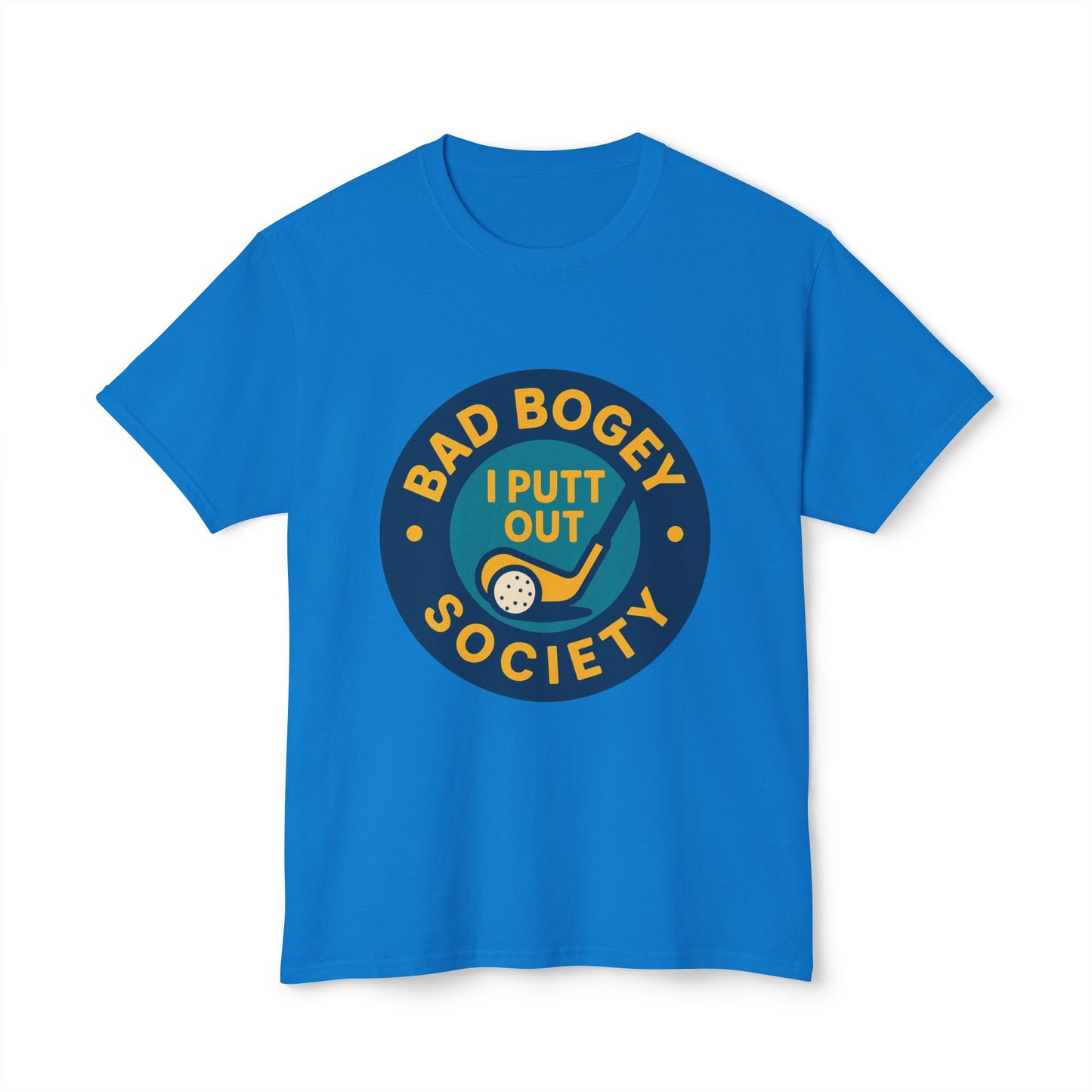 Golf T-Shirt for Humorous Golfers - 'I Putt Out / Just Tap It In' Design